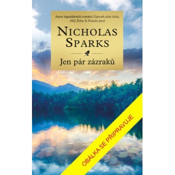 Jen pár zázraků - Nicholas Sparks