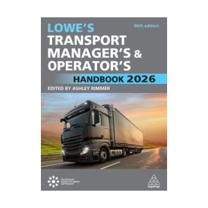 Lowe`s Transport Manager`s and Operator`s Handbook 2026 (ISBN: 9781398623439)