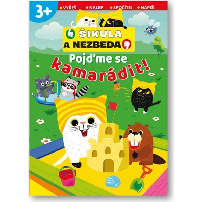 Pojďme se kamarádit! - Šikula a Nezbeda