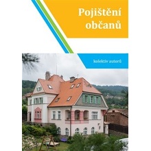 Pojištění občanů - Fojtíková, Iveta,Gmentová, Eva,Šídlo, Dušan, Brožovaná