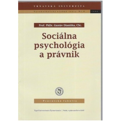 Sociálna psychológia a právnik - Gustáv Dianiška