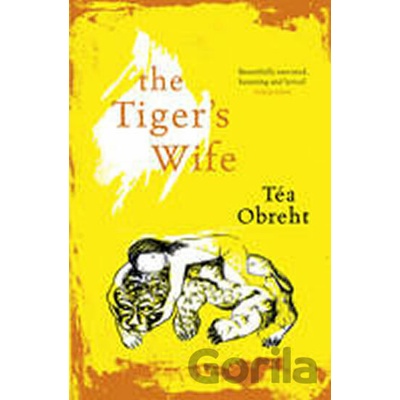 The Tigers Wife - Téa Obreht