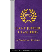 The Trials of Apollo Camp Jupiter Classified an Official Rick Riordan Companion Book: A Probatios Journal