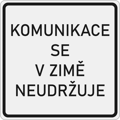 Dopravní značka E13 Komunikace se v zimě neudržuje