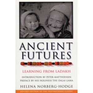 Ancient Futures | Helena Norberg-Hodge (ISBN: 9780712606561)