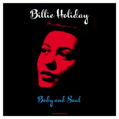 Billie Holiday - Body & Soul (Reissue) (Red Coloured) (LP) (5060348583394)