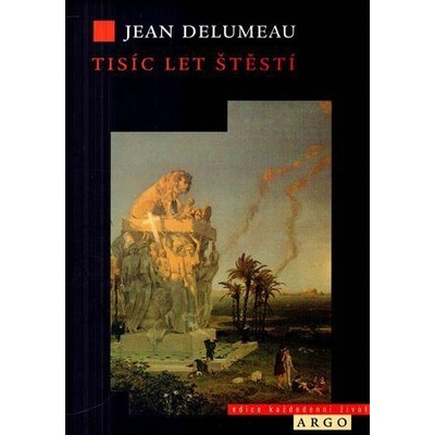 Tisíc let štěstí - Delumeau Jean