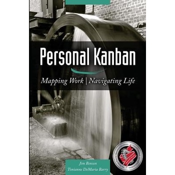 Personal Kanban: Mapping Work Navigating Life Benson JimPaperback
