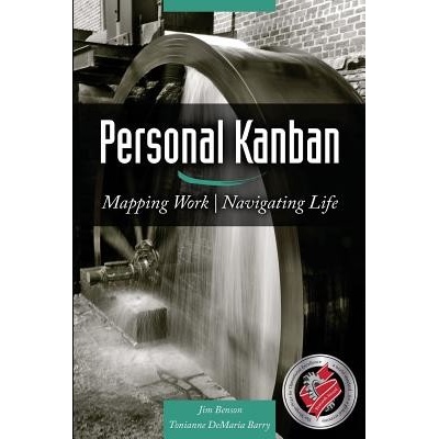 Personal Kanban: Mapping Work Navigating Life Benson JimPaperback
