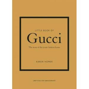 Little Book of Gucci | KAREN HOMER (ISBN: 9781787394582)