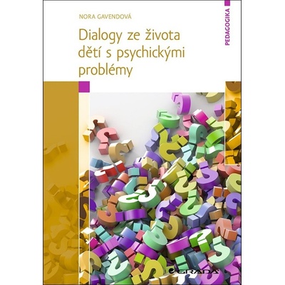 Dialogy ze života dětí s psychickými problémy