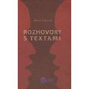 Rozhovory s textami