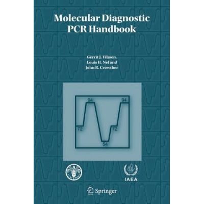 Molecular Diagnostic PCR Handbook | Gerrit J. Viljoen, Louis H. Nel, John R. Crowther