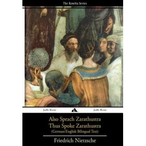 Also Sprach Zarathustra/Thus Spoke Zarathustra: German/English Bilingual Text (ISBN: 9781909669796)