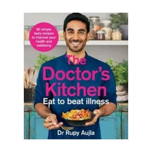 Doctor's Kitchen - Eat to Beat Illness | Rupy Aujla (ISBN: 9780008316310)