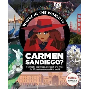 Carmen Sandiago: Where in the World Is Carmen Sandiego? (ISBN: 9780358051732)