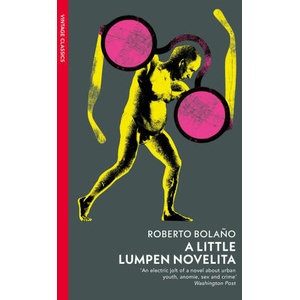 Little Lumpen Novelita | Roberto Bolano (2024)