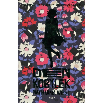 Den kobylek - Ze slz mají užitek jedině ti, kdo neztrácejí naději - Nathanael West