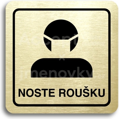 ACCEPT Piktogram noste roušku III - zlatá tabulka - černý tisk