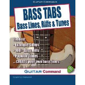 Bass Tabs: Bass Lines, Riffs & Tunes | Laurence Harwood, Dan Wright (ISBN: 9780955656675)