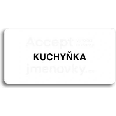 ACCEPT Piktogram KUCHYŇKA - bílá tabulka - černý tisk bez rámečku