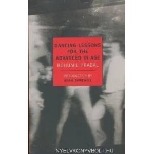 Dancing Lessons For The Advanced | Bohumil Hrabal (ISBN: 9781590173770)