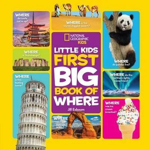 National Geographic Little Kids First Big Book of Where | Jill Esbaum (ISBN: 9781426336942)