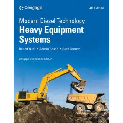 Modern Diesel Technology: Heavy Equipment Systems, Cengage International Edition