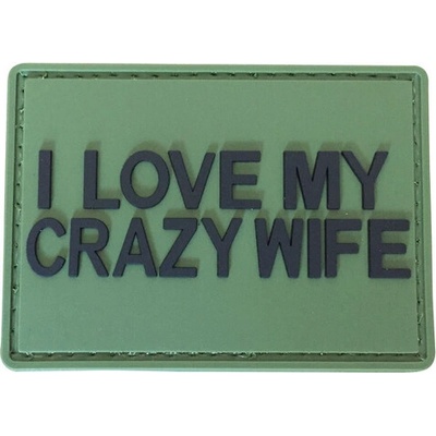 WARAGOD I love my crazy wife PVC nášivka, zelená