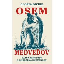 Osem medveďov - Gloria Dickie