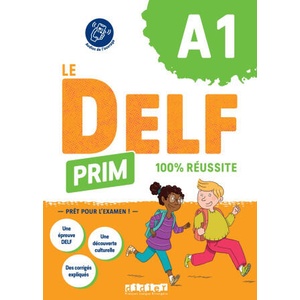 Le DELF Prim 100% réussite A1 (2024)