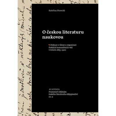 Prameny k dějinám českého literárního dějepisectví - Kateřina Piorecká
