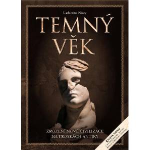 Temný věk | Catherine Nixey (ISBN: 9788075257383)