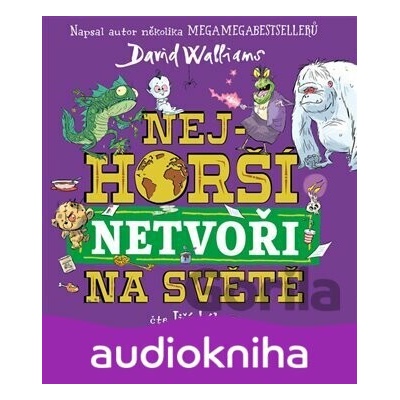 Nejhorší netvoři na světě - David Walliams