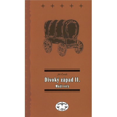 Divoký západ II. Muži víry