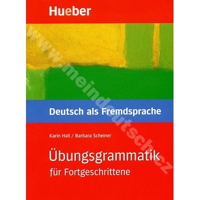 Übungsgrammatik für Fortgeschrittene Karin Hall
