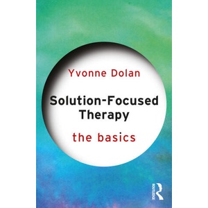 Solution-Focused Therapy | Yvonne Dolan (ISBN: 9781032511290)