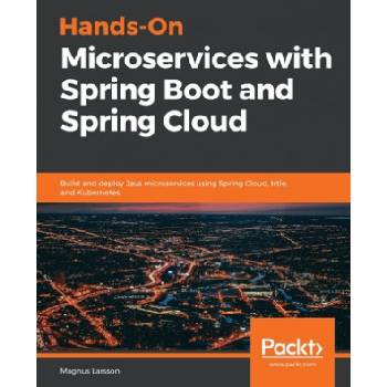 Hands-On Microservices with Spring Boot and Spring Cloud