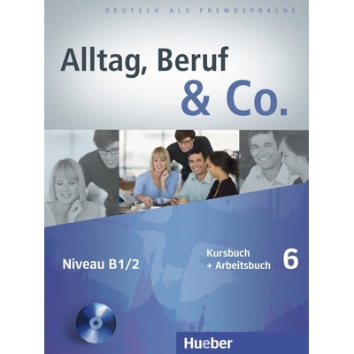 Alltag Beruf Co. 6 6. diel učebnice a prac. zošitu B1/1 vr. CD