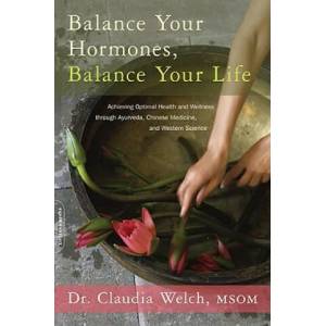 Balance Your Hormones, Balance Your Life (2011)