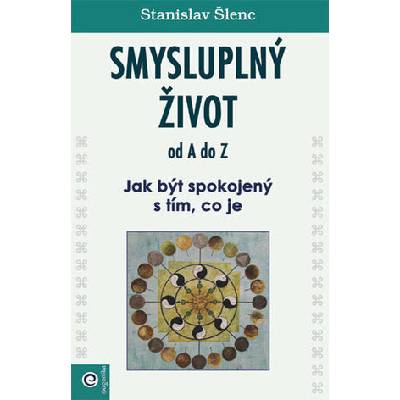Smysluplný život od A do Z