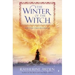 Winter of the Witch | Katherine Arden (ISBN: 9781101885994)
