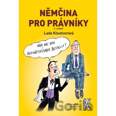 Němčina pro právníky - Lada Kloutvorová