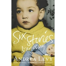 Six Stories and an Essay - Andrea Levy