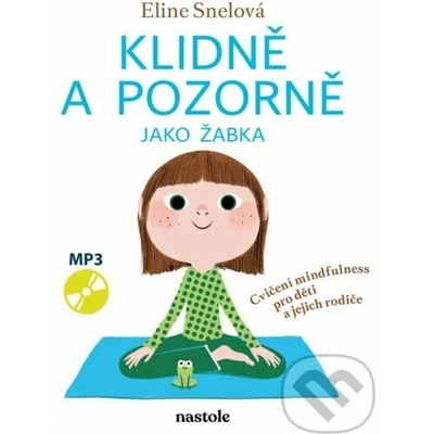 Klidně a pozorně jako žabka