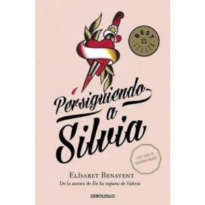 Persiguiendo a Silvia / Chasing Silvia | ELISABETH BENAVENT (ISBN: 9788490628522)