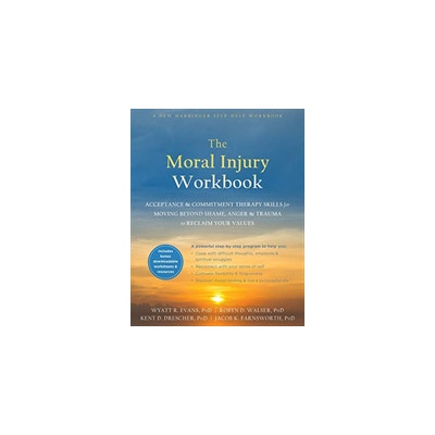 The Moral Injury Workbook