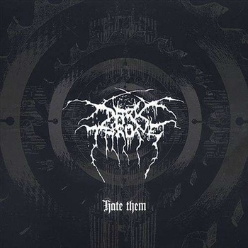 DARKTHRONE - HATE THEM HQ LP