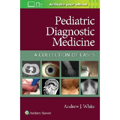 Pediatric Diagnostic Medicine | White, Andrew, MD