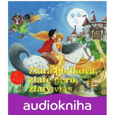 Zlatá podkova, zlaté pero, zlatý vlas - Máša Orogváni
